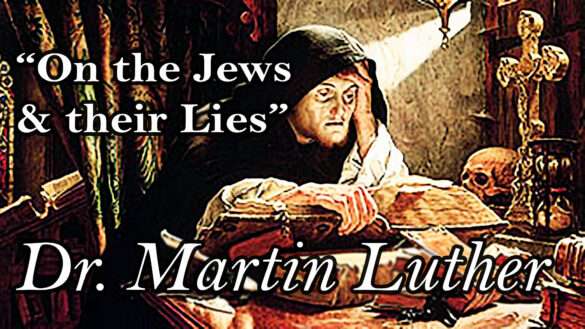 ON THE JEWS AND THEIR LIES by Martin Luther